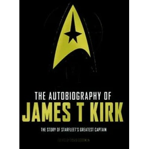 Autobiography of James T. Kirk | David A. Goodman (ISBN: 9781783297481)