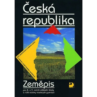 Česká republika Zeměpis pro 8. a 9. ročník ZŠ Jiří Holeček