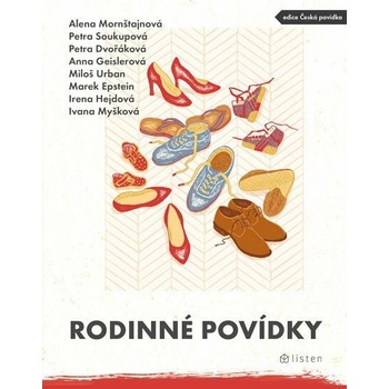 Rodinné povídky - Mornštajnová Alena, Soukupová Petra, Dvořáková Petra, Geislerová Anna, Urban Miloš, Epstein Marek...