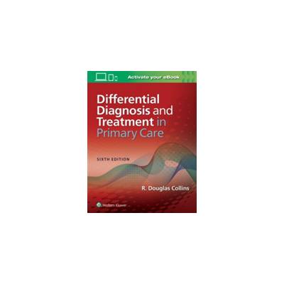 Differential Diagnosis and Treatment in Primary Care Collins