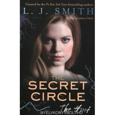 Secret Circle: The Hunt | L. J. Smith
