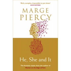 He, She and It | Marge Piercy (ISBN: 9781785033797)