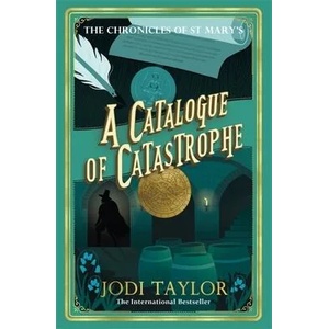 Catalogue of Catastrophe | JODI TAYLOR (ISBN: 9781472286895)