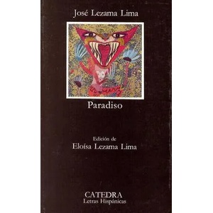 Paradiso | Jose Lezama Lima, Eloisa Lezama Lima (ISBN: 9788437602202)