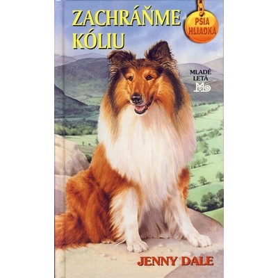 Zachráňme kóliu - Jenny Dale