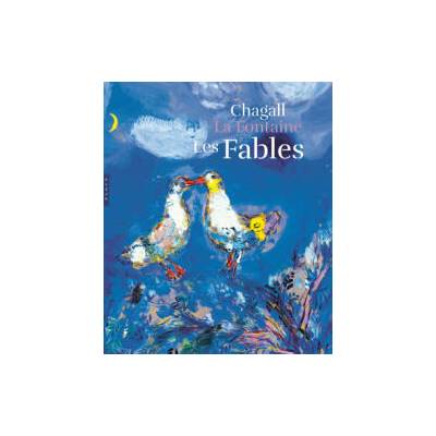 Les Fables de La Fontaine illustrées par Chagall. Version grand format | Ambre Gauthier