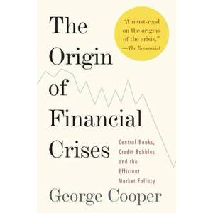 Origin of Financial Crises | George Cooper (ISBN: 9780307473455)