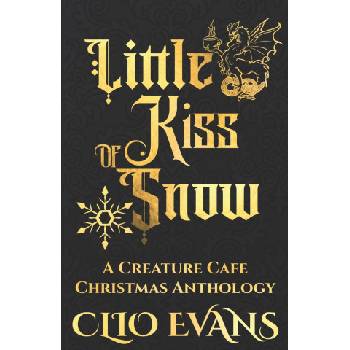Little Kiss of Snow | Clio Evans
