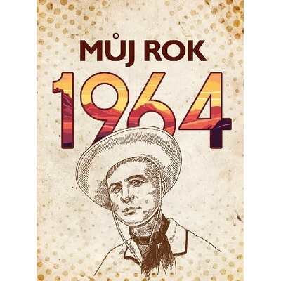 Můj rok 1964 - BIZBOOKS