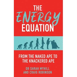 Energy Equation | Sarah Myhill, Craig Robinson (ISBN: 9781781611852)