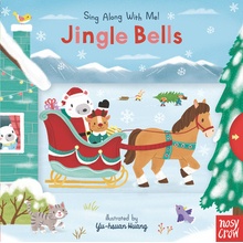 Jingle Bells: Sing Along with Me! Pierpont James LordBoard Books