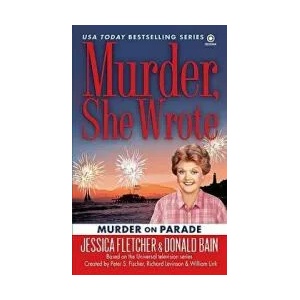 Murder on Parade | Jessica Fletcher, Donald Bain (ISBN: 9780451226297)