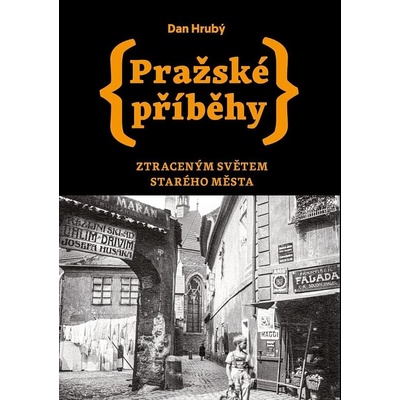 Pražské příběhy 4 - Ztraceným světem Starého Města