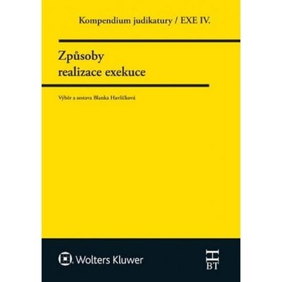 Kompendium judikatury. Způsoby realizace exekuce. 4. díl