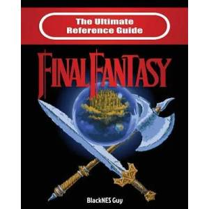 Ultimate Reference Guide to Final Fantasy | Blacknes Guy (ISBN: 9781989120187)