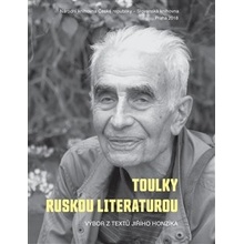 Toulky ruskou literaturou - Výbor z textů Jiřího Honzíka - Jiří Honzík