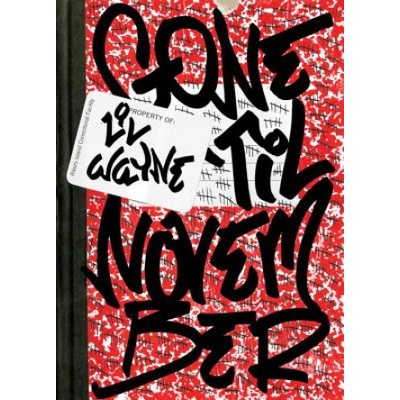 Gone 'til November | Lil Wayne