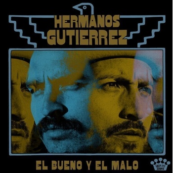 Hermanos Gutierrez - El Bueno Y El Malo (CD) (0888072453777)