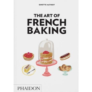 The Art of French Baking | MATHIOT GINETTE (ISBN: 9781837290901)