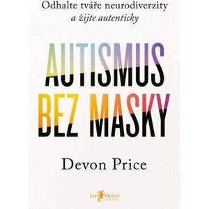 Autismus bez masky | Devon Price (2024)