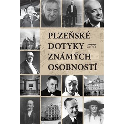 Plzeňské dotyky známých osobností - Petr Mazný, Marie Šlehoferová