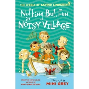 Nothing but Fun in Noisy Village | Astrid Lindgren, Mini Grey (ISBN: 9780192776303)