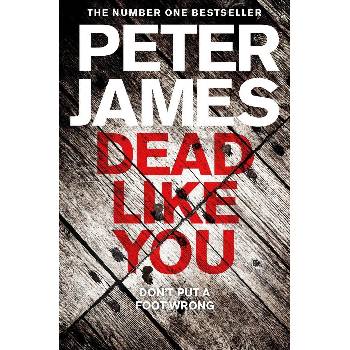 Dead Like You - Peter James