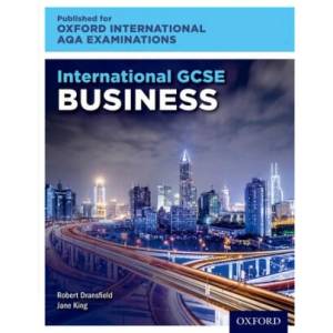 Oxford International AQA Examinations: International GCSE Business | Robert Dransfield, Jane King (ISBN: 9780198417248)