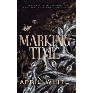Marking Time | April White (ISBN: 9781946161215)