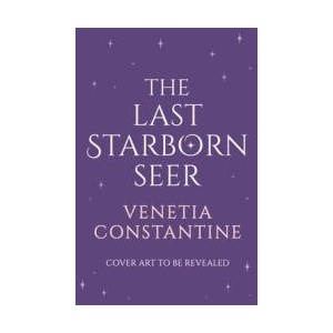 The Last Starborn Seer | CONSTANTINE VENETIA (ISBN: 9781035914456)