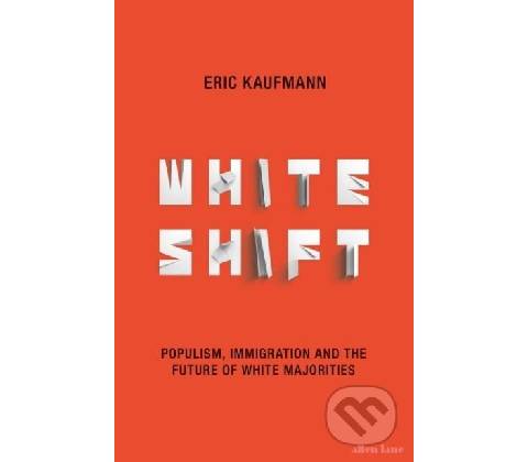 Whiteshift - Eric Kaufmann