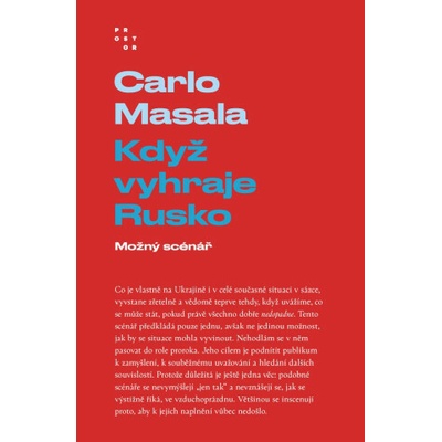 Když vyhraje Rusko - Možný scénář (Carlo Masala)()