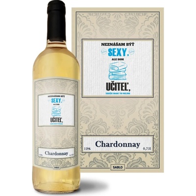 Sablio Neznášam byť sexy, ale som učiteľ Chardonnay biele suché víno 12 % 0,75 l (čistá fľaša)