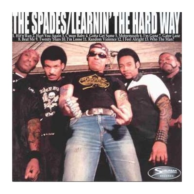 The Spades - Learning The Hard Way…not To Fuck With The Spades LP