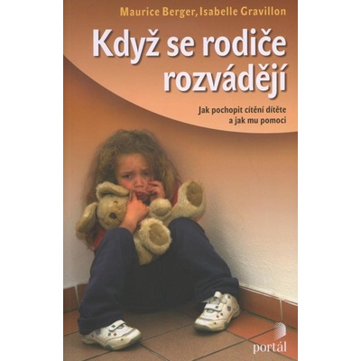 Když se rodiče rozvádějí - Isabelle Gravillon, Maurice Berger