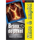 Brána do pekel - Wayne Ford