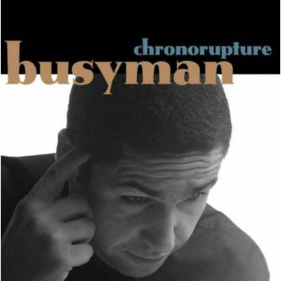 Busyman - Chronorupture LP