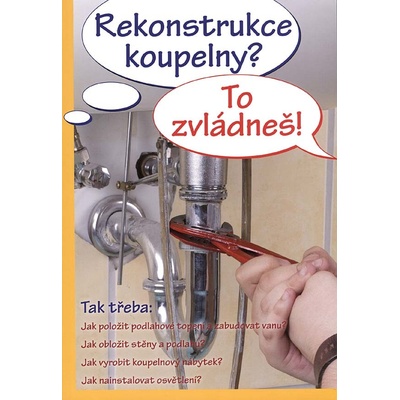 Rekonstrukce koupelny? To zvládneš!