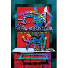 Global Projects at War: Tectonic Processes of Global Transformation Estulin DanielPaperback