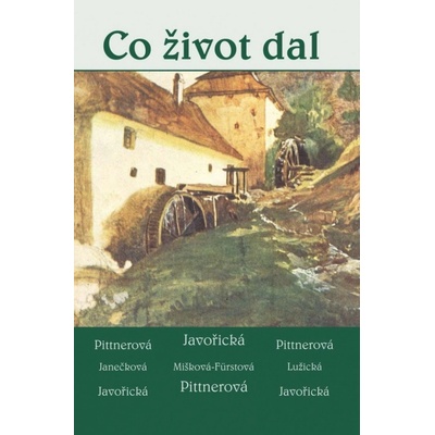 Co život dal - Soubor povídek - Vlasta Javořická