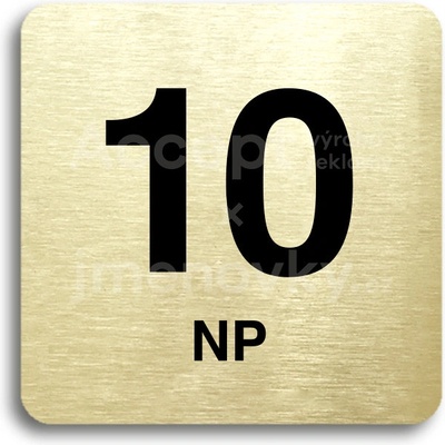 ACCEPT Piktogram 10 NP - zlatá tabulka - černý tisk bez rámečku