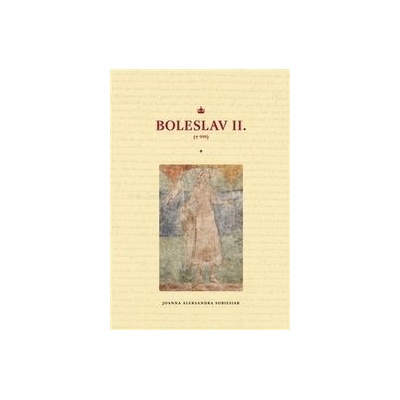 Boleslav II. Joanna Aleksandra Sobiesiak CZ Kniha