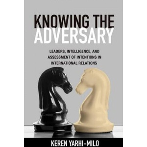 Knowing the Adversary | Keren Yarhi-Milo (ISBN: 9780691159164)