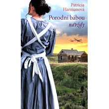 Porodní bábou navždy