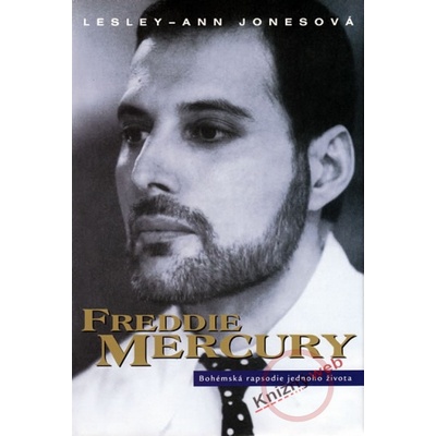 Freddie Mercury - Bohémská rapsodie jednoho života - 3. vydání