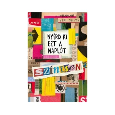 Nyírd ki ezt a naplót színesen