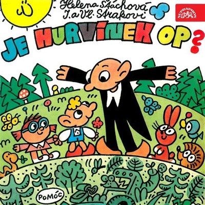 Je Hurvínek OP? - Štáchová Helena, Straka Vladimír, Straková Irena