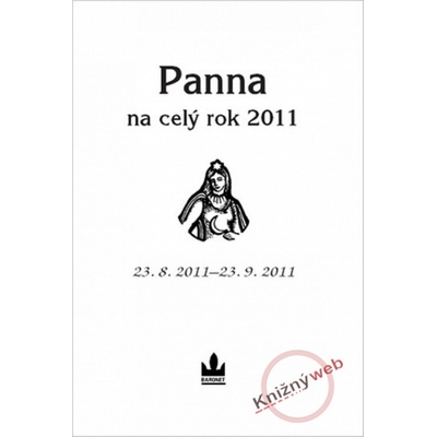 Horoskopy na celý rok 2011 Panna - Kolektiv autorů