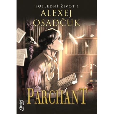 Parchant - Poslední život 1