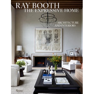 Ray Booth: The Expressive Home | BOOTH RAY (ISBN: 9780847874293)